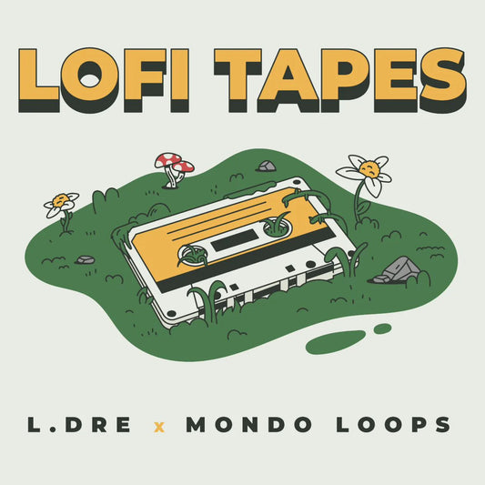 LOFI TAPES - L.DRE X MONDO LOOPS